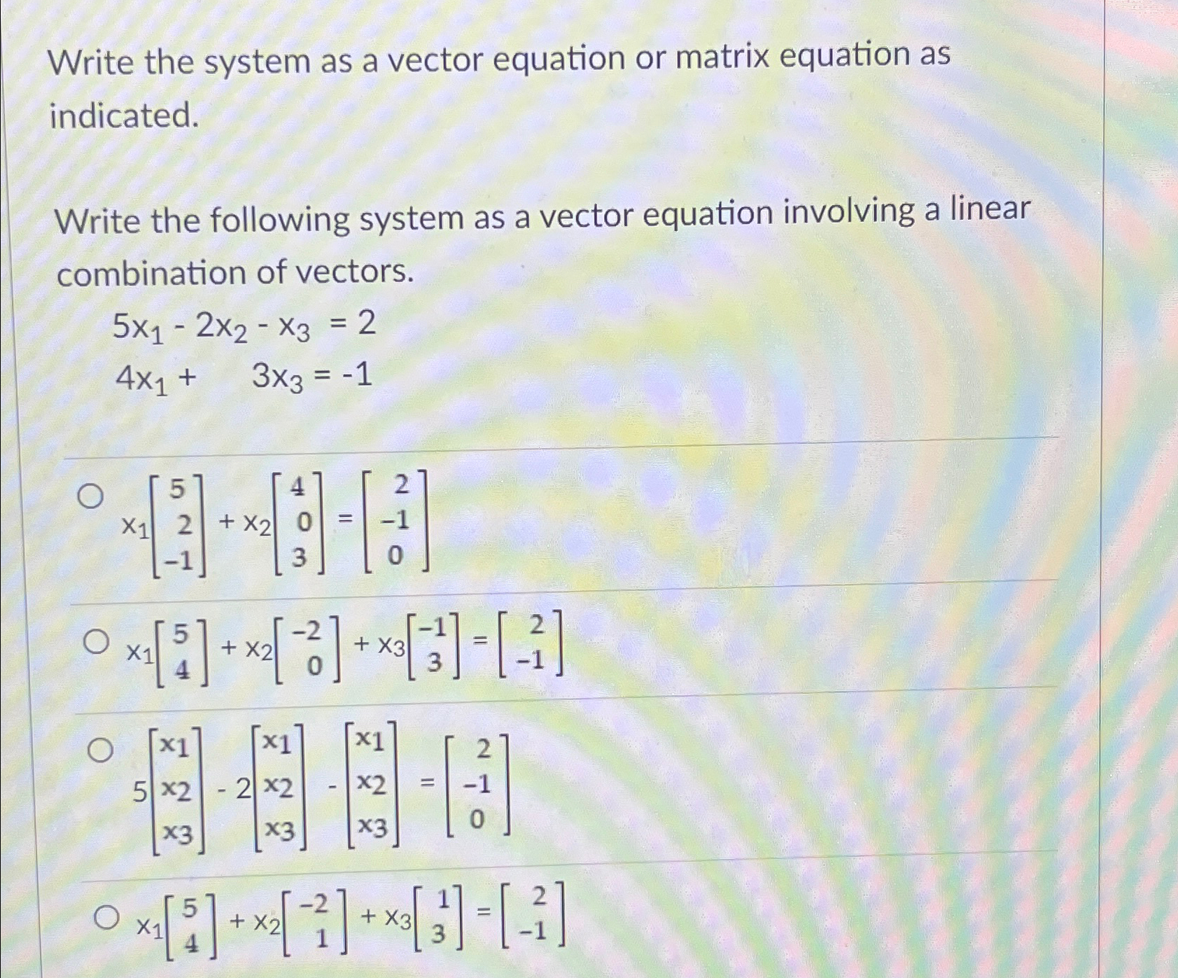 Solved Write the system as a vector equation or matrix | Chegg.com