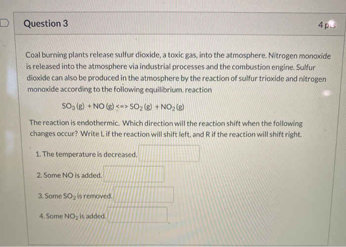 Solved Question 3 4p. Coal burning plants release sulfur | Chegg.com