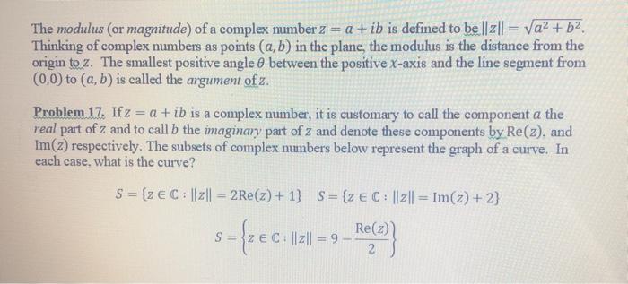 Solved The modulus (or magnitude) of a complex number z = a | Chegg.com