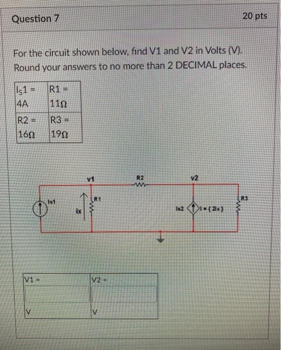Solved Question 7 20 pts For the circuit shown below, find | Chegg.com