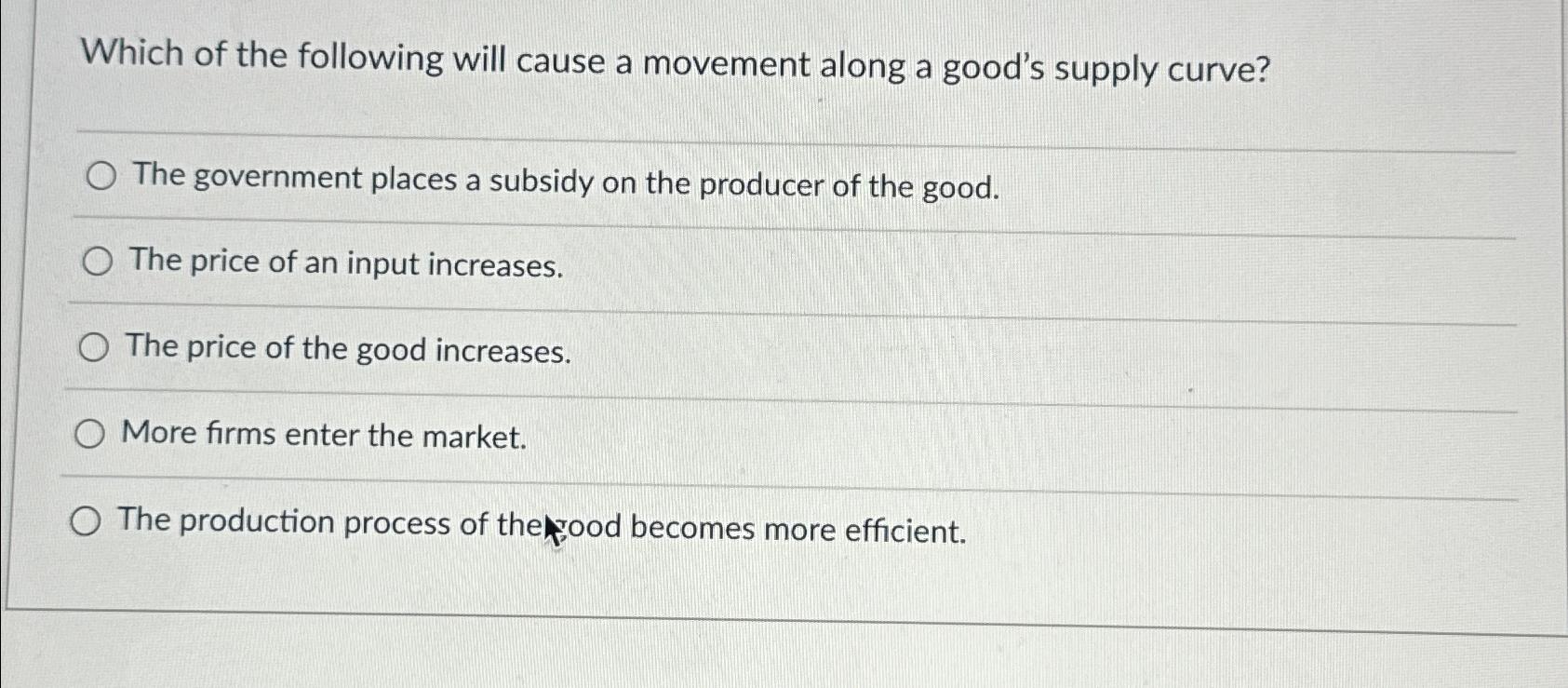 Solved Which of the following will cause a movement along a | Chegg.com