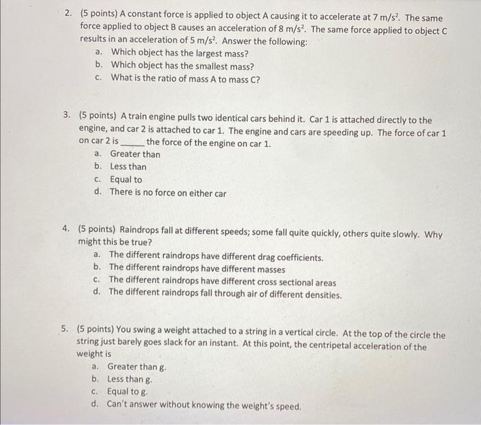 Solved 2. (5 points) A constant force is applied to object A