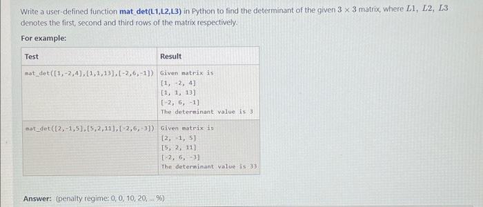 Solved Write a user-defined function mat det(L1,L2,L3) in | Chegg.com