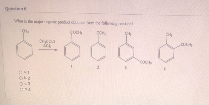 Solved Question 6 What is the major organic product obtained | Chegg.com