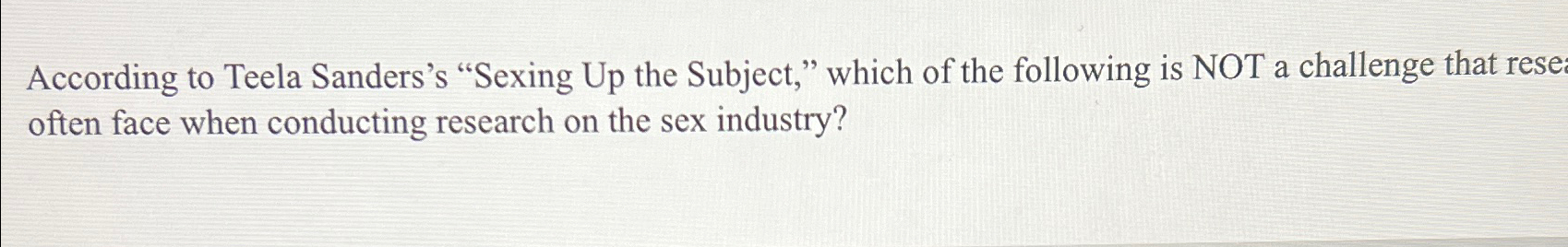 Solved According To Teela Sanderss Sexing Up The Subject 0100