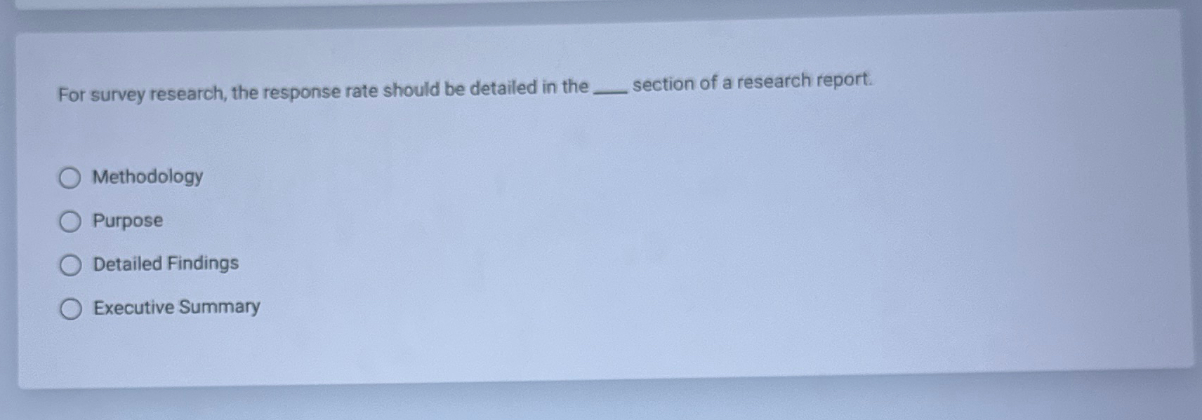 Solved For survey research, the response rate should be | Chegg.com