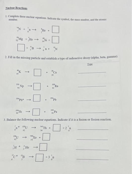 Solved 1. Complete these nuclear equations. Indicate the | Chegg.com