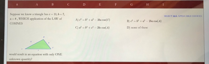 Solved 8 А в с р E F G H 1 SELECT ALL APPLICABLE CHOICES | Chegg.com