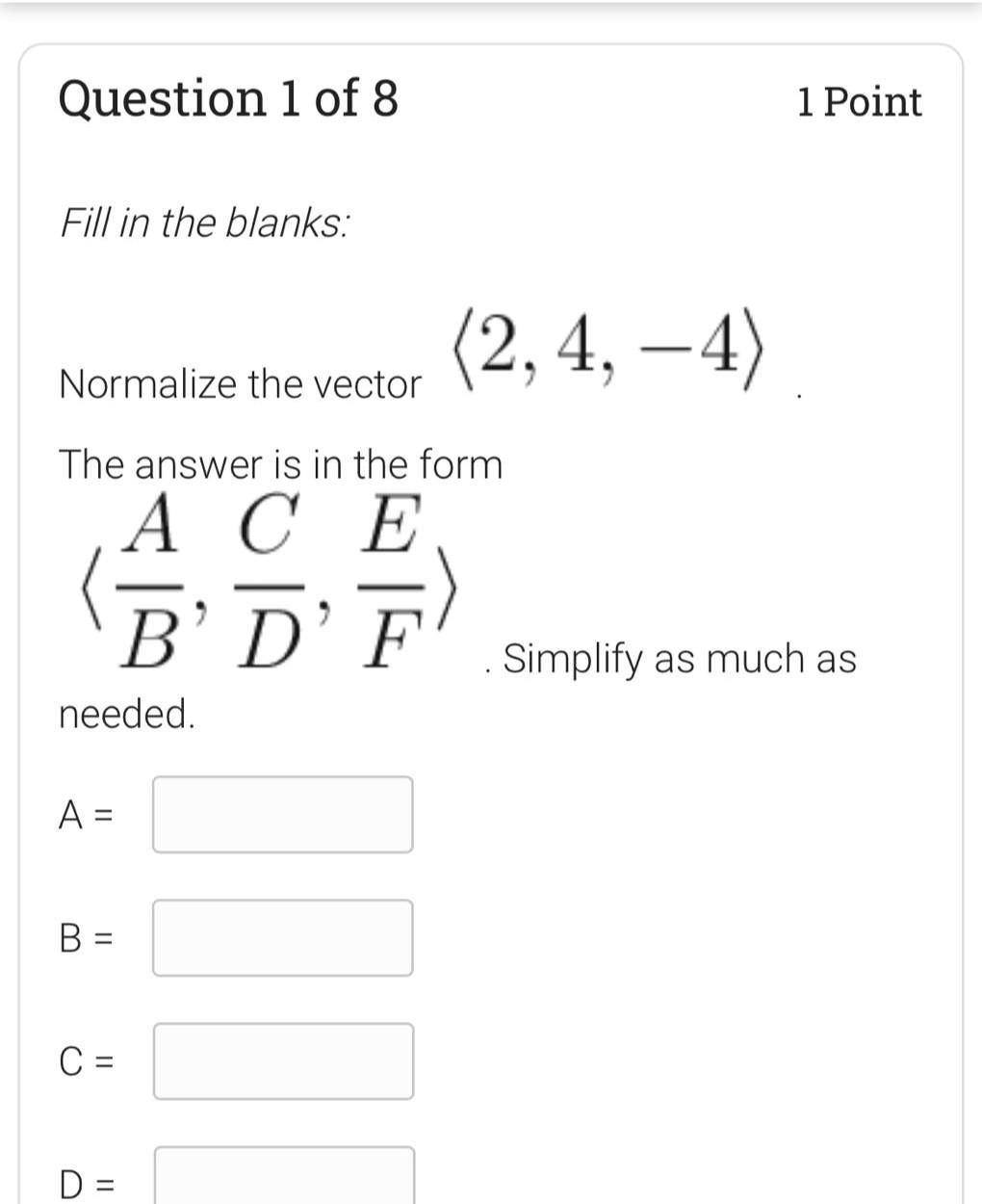 Solved Question 1 Of 8 1 Point Fill In The Blanks Normalize 0045