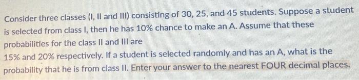 Solved Consider three classes (I, II and III) consisting of | Chegg.com