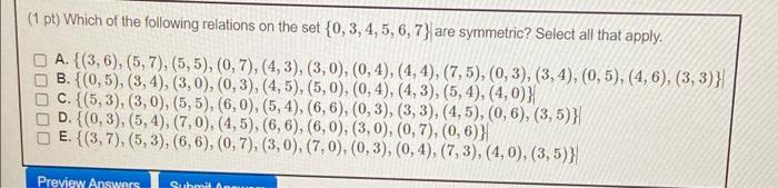 Solved (1 Pt) Which Of The Following Relations On The Set | Chegg.com