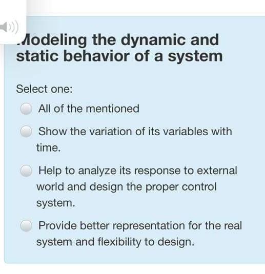 Solved Modeling the dynamic and static behavior of a system | Chegg.com