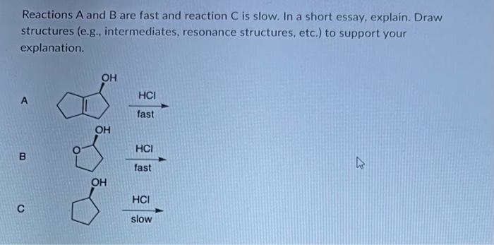 Solved Reactions A And B Are Fast And Reaction C Is Slow. In | Chegg.com