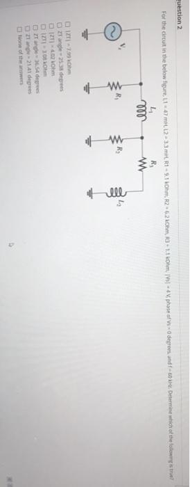 Solved question 2 For the circuit in the below figure, 11 47 | Chegg.com