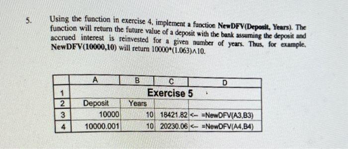 Using the function in exercise 4, implement a | Chegg.com