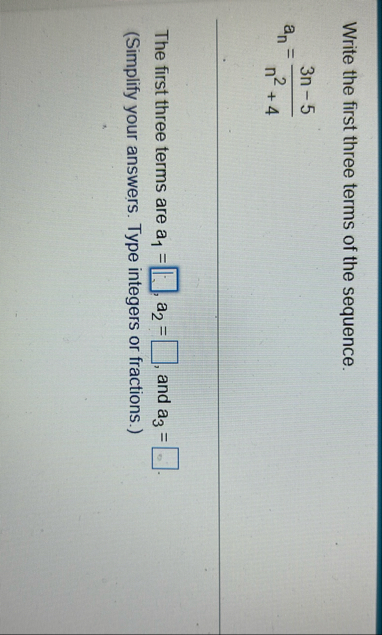 Solved Write the first three terms of the | Chegg.com
