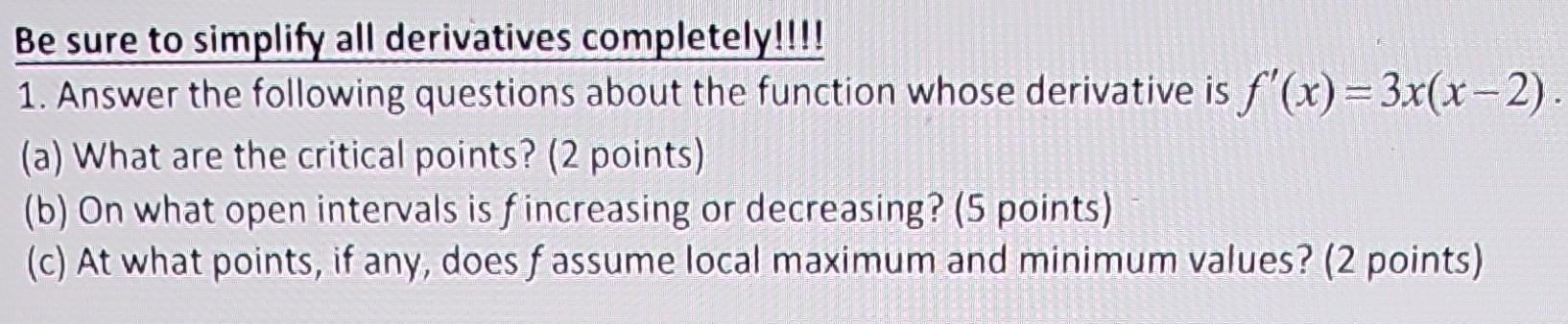 Solved Be Sure To Simplify All Derivatives Completely!!!! 1. | Chegg.com