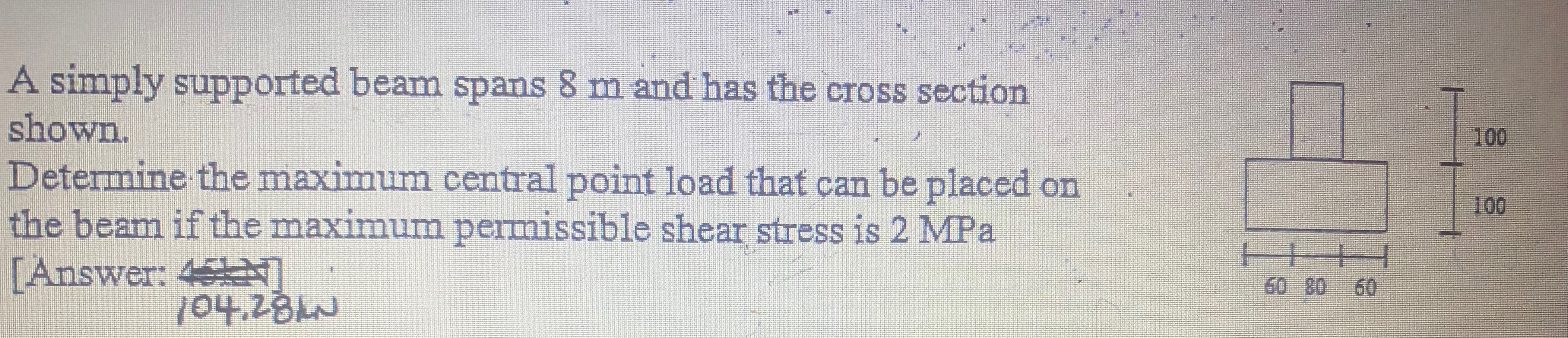 Solved A simply supported beam spans 8m ﻿and has the cross | Chegg.com