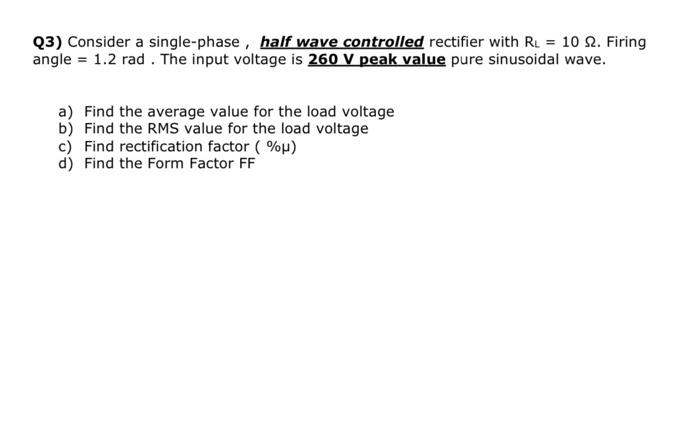 Solved Q3) Consider a single-phase, half wave controlled | Chegg.com