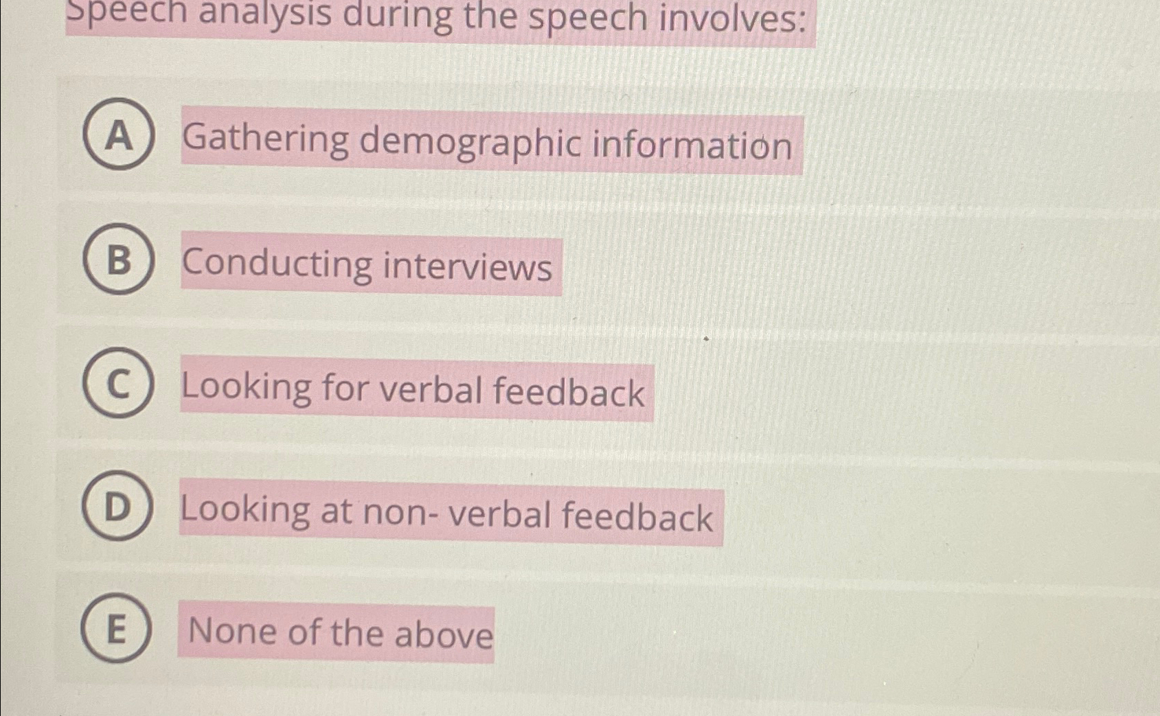 Solved Speech Analysis During The Speech Involves:Gathering | Chegg.com