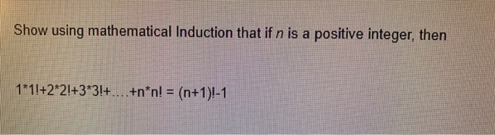 Solved Show using mathematical Induction that if n is a | Chegg.com