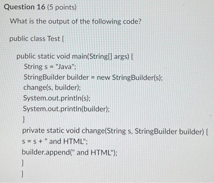 Solved What is the output of the following code? public | Chegg.com