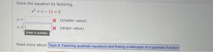 Solved Solve the equation by factoring. x² + x - 12 = 0 X= X | Chegg.com