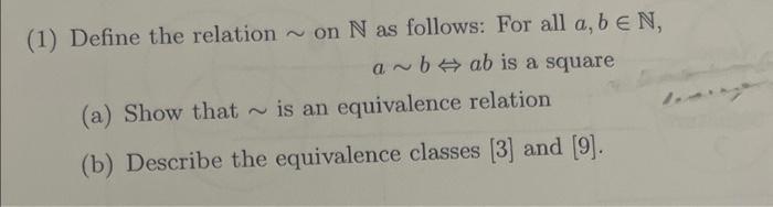 Solved (1) Define the relation ∼ on N as follows: For all | Chegg.com