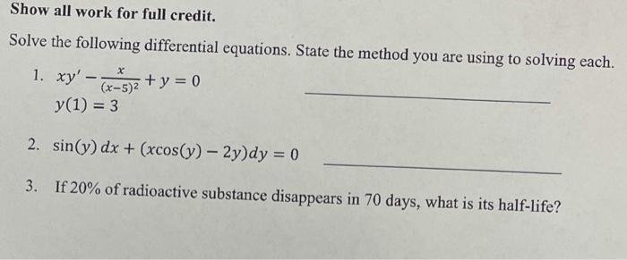 Solved Show all work for full credit. Solve the following | Chegg.com