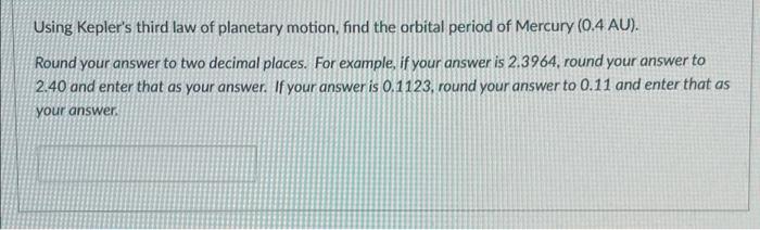 Solved Using Kepler's third law of planetary motion, find | Chegg.com