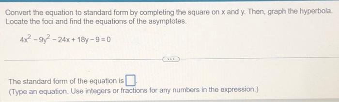 Solved Convert the equation to standard form by completing | Chegg.com