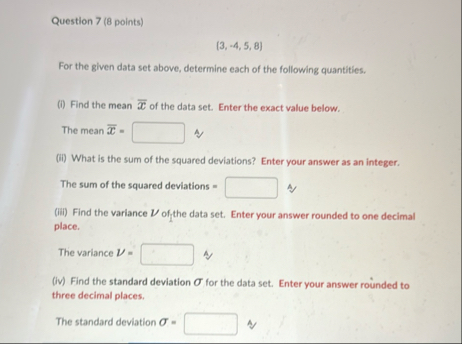 Solved Question 7 (8 ﻿points)(3,-4,5,8)For the given data | Chegg.com