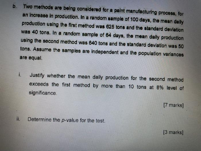 Solved B. Two Methods Are Being Considered For A Paint 