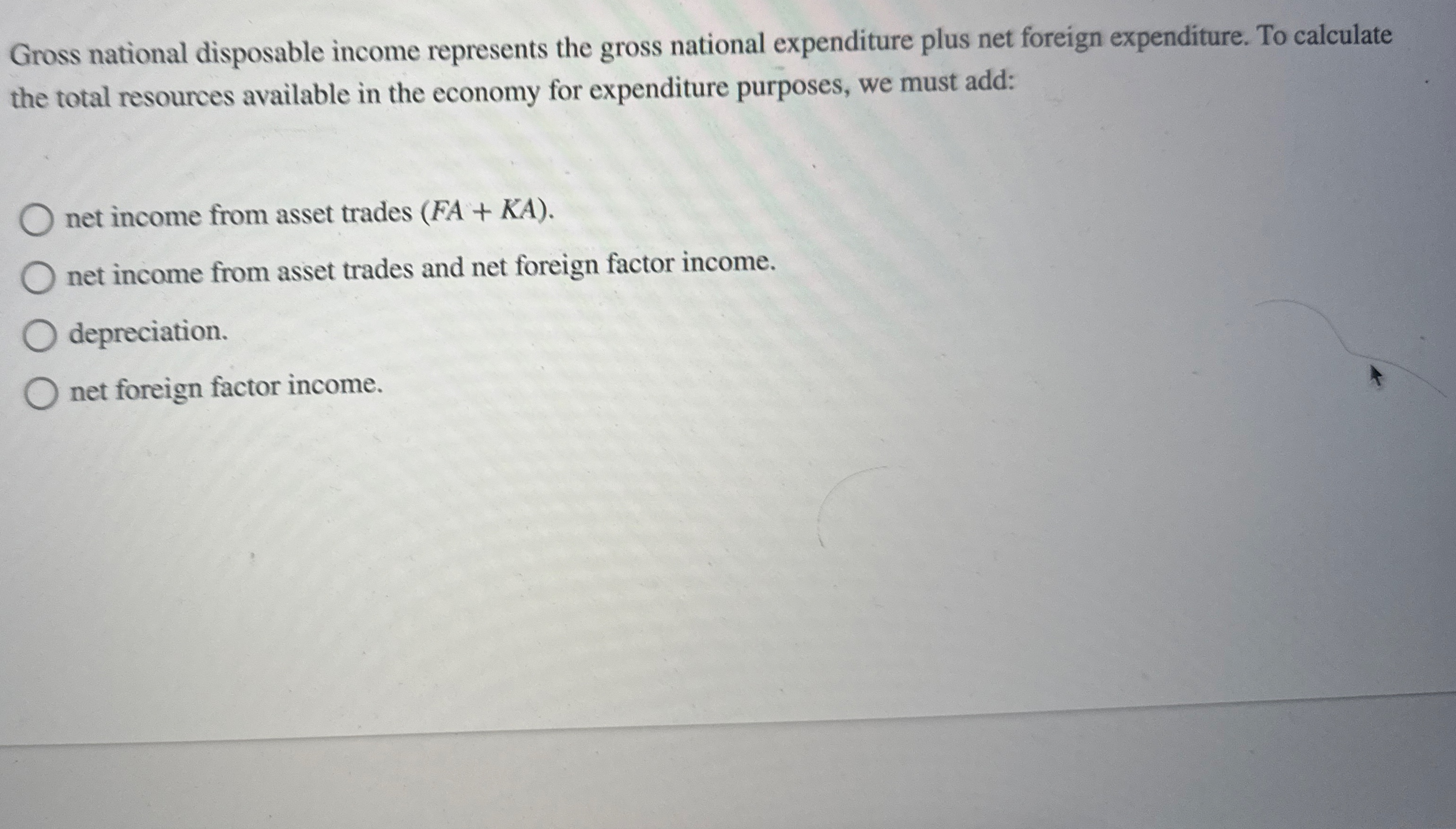 Gross national disposable income represents the gross | Chegg.com