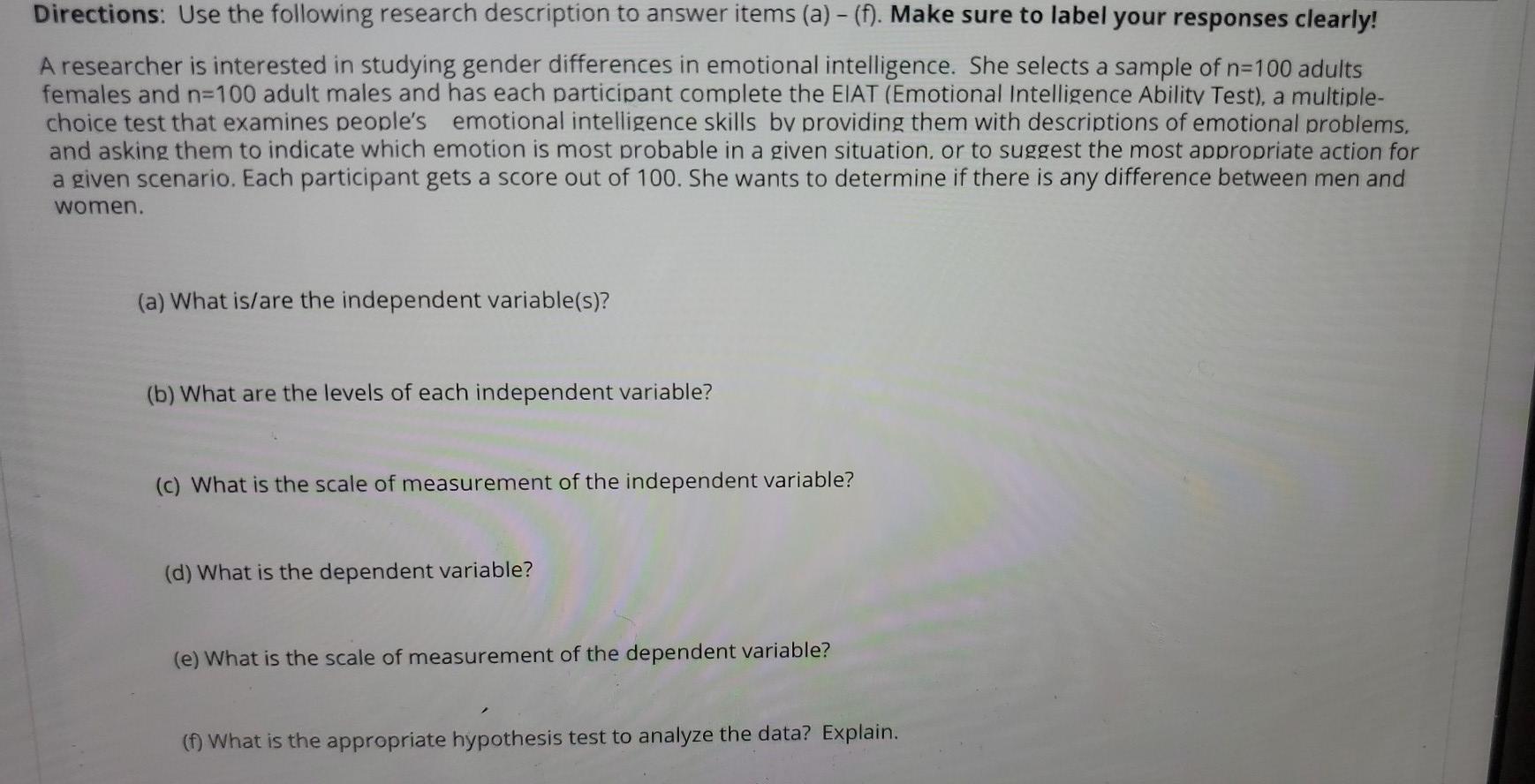 Solved Directions: Use the following research description to | Chegg.com