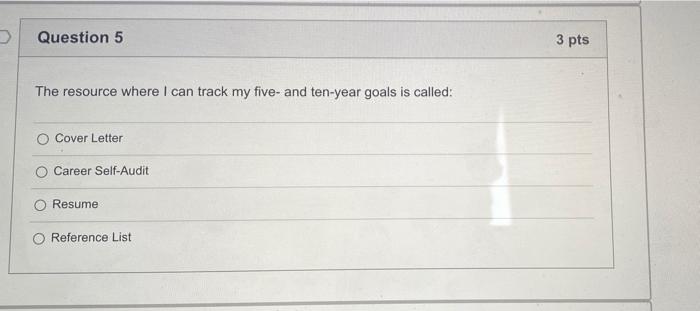 Solved Question 5 3 pts The resource where I can track my | Chegg.com