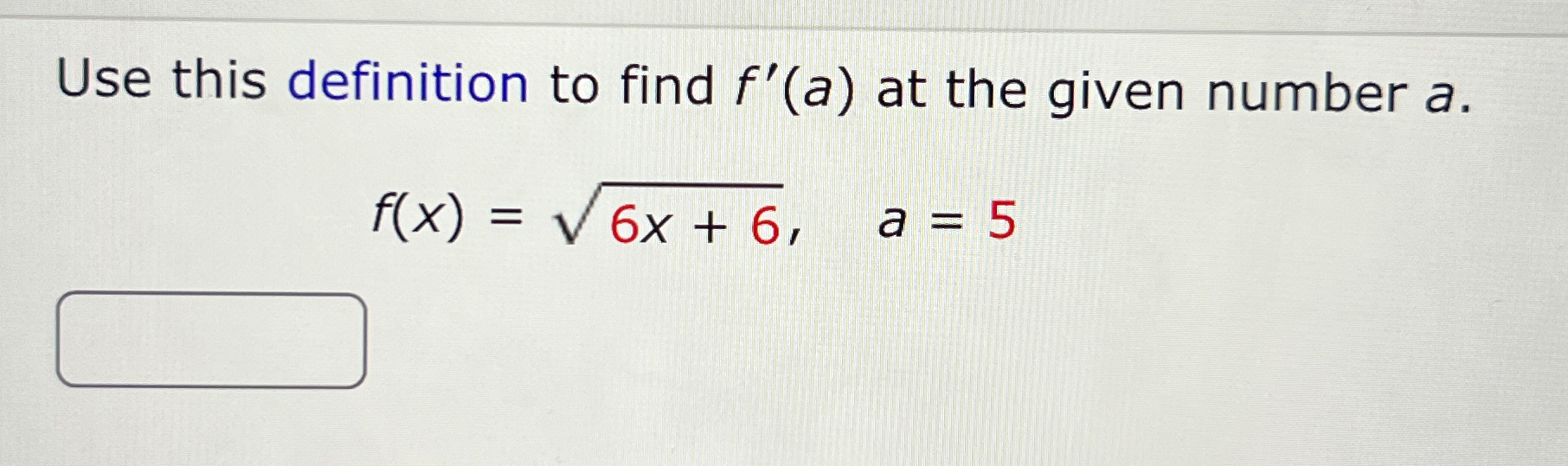 Solved Use this definition to find f'(a) ﻿at the given | Chegg.com