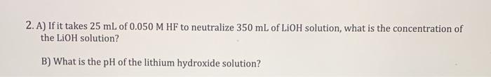 Solved 2. A) If it takes 25 mL of 0.050 M HF to neutralize | Chegg.com