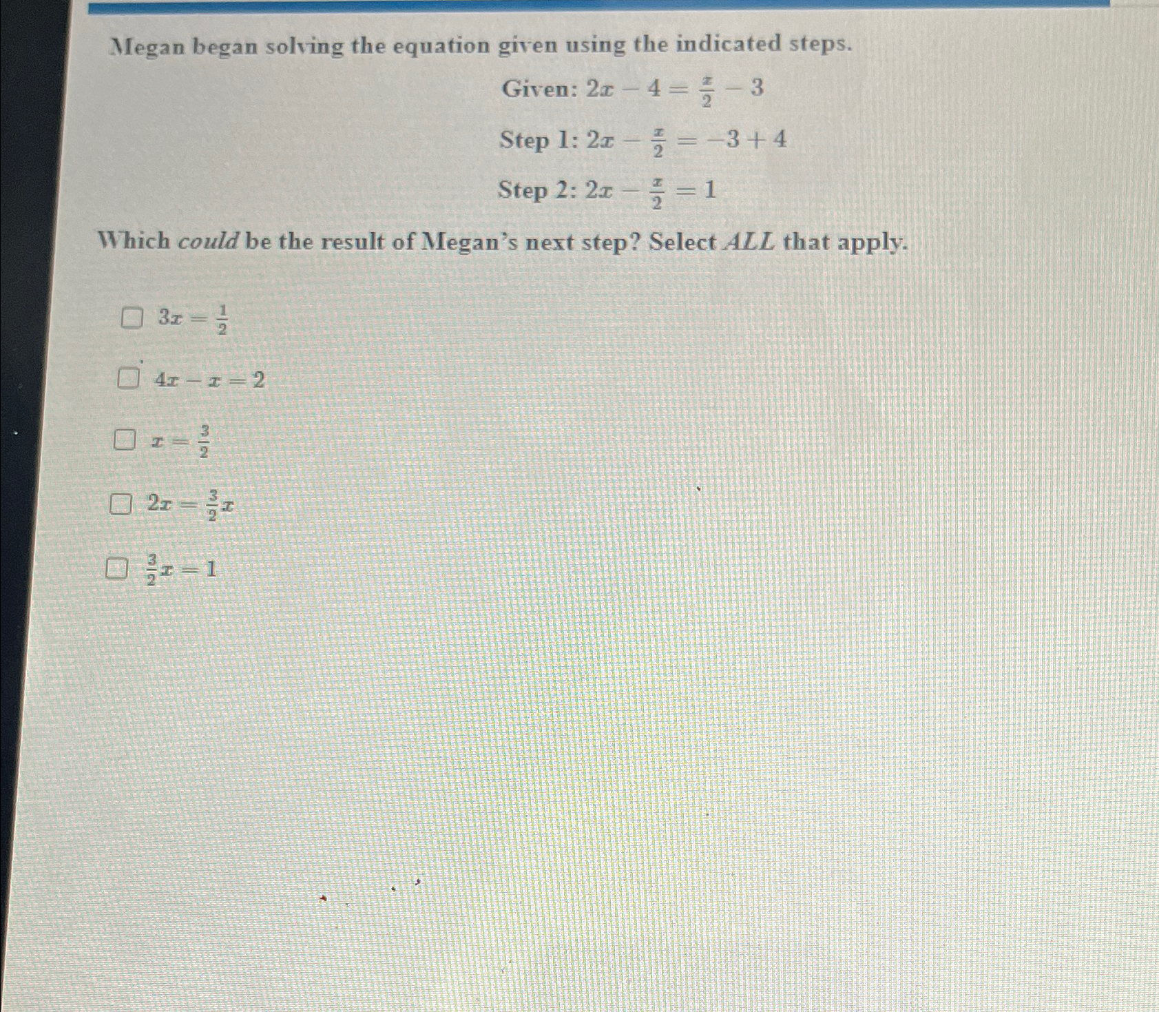 Solved Megan began solving the equation given using the | Chegg.com