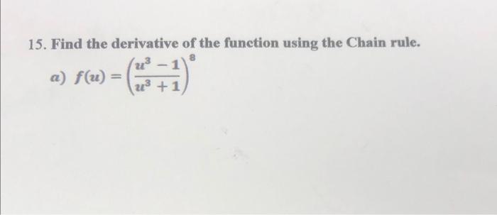 Solved 15. Find the derivative of the function using the | Chegg.com
