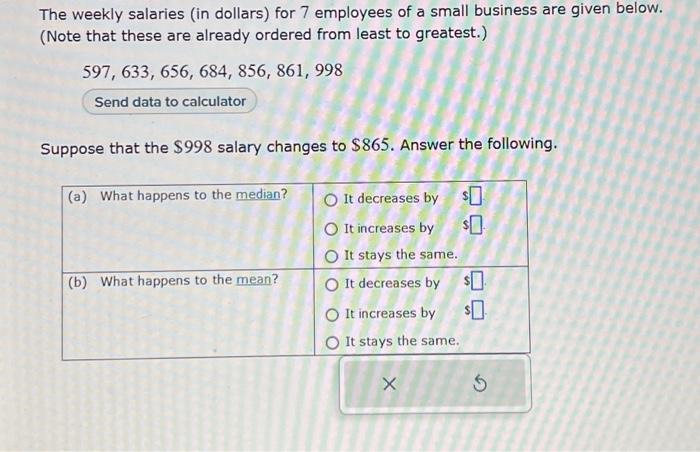 Solved The weekly salaries (in dollars) for 7 employees of a | Chegg.com