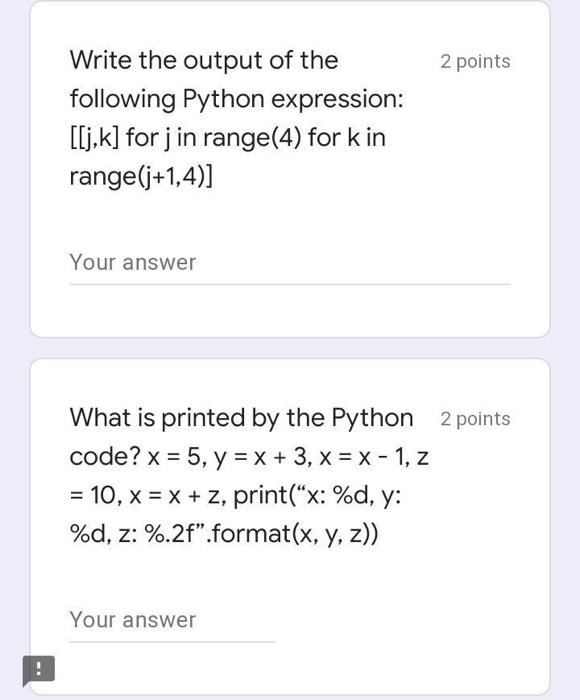 Solved 2 points the output the following Python | Chegg.com