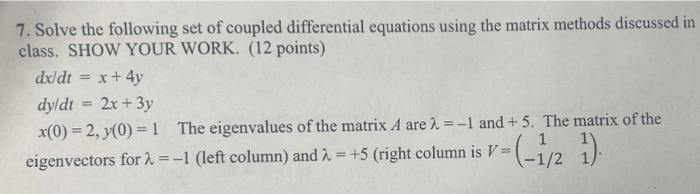 Solved 7. Solve the following set of coupled differential | Chegg.com