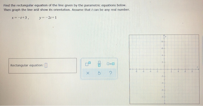 Solved Find the rectangular equation of the line given by | Chegg.com