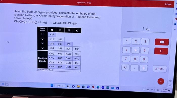 Solved Using The Bond Energies Provided, Calculate The | Chegg.com