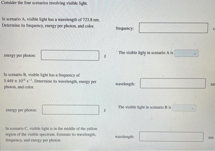 Solved In scenario A, visible light has a wavelength of | Chegg.com
