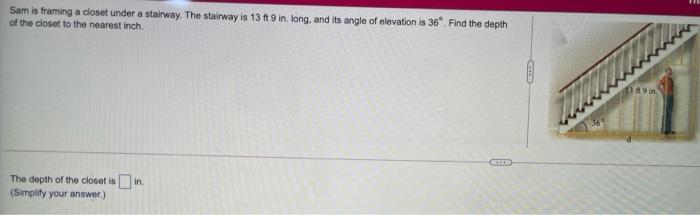 Solved Sam is framing a closet under a stairway. The | Chegg.com