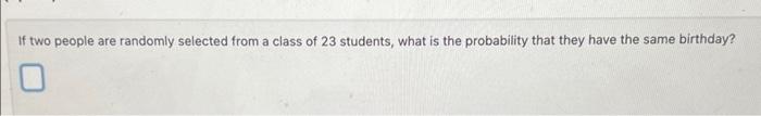 Solved If two people are randomly selected from a class of | Chegg.com
