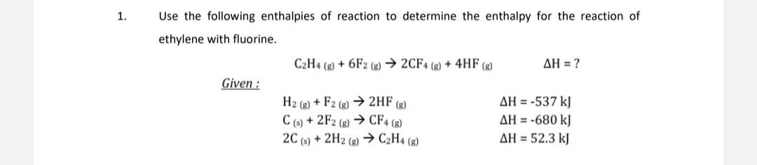 Solved Use the following enthalpies of reaction to determine