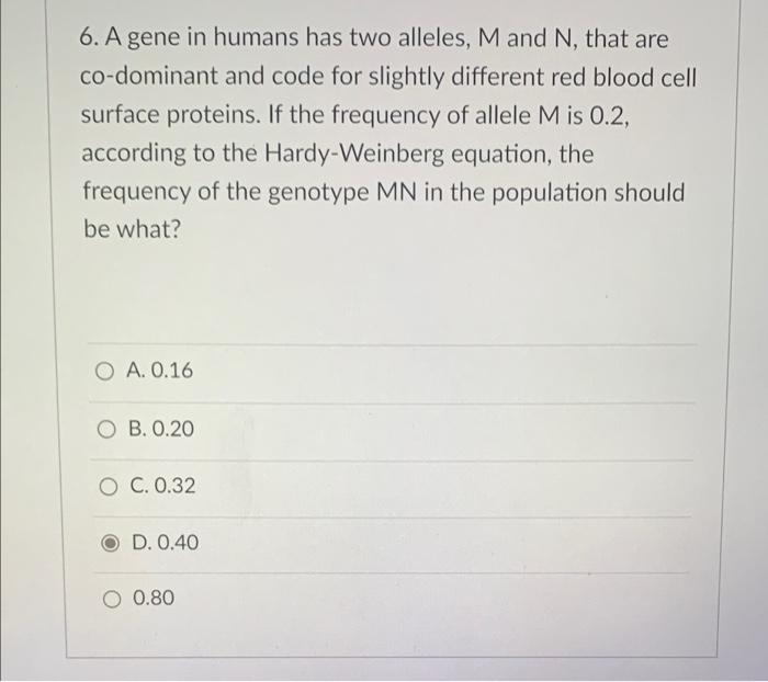 Solved 6. A gene in humans has two alleles, M and N, that | Chegg.com